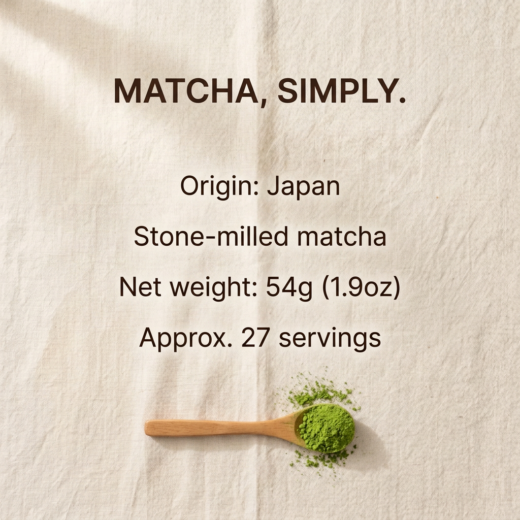 Stone-milled matcha from Japan, net weight 54g (1.9oz), approximately 27 servings.